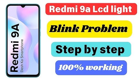 Redmi 9a Display light solution || Display blink problem