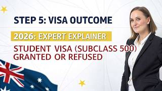 2026 Explainer: Step 5 β Visa Outcome | Student Visa (Subclass 500) Grant & Refusal Guide 2026 Explainer: Step 5 β Visa Outcome | Student Visa (Subclass 500) Grant & Refusal Guide
