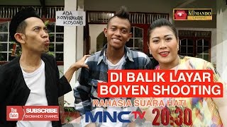 DI BALIK LAYAR BOIYEN SHOOTING SINETRON