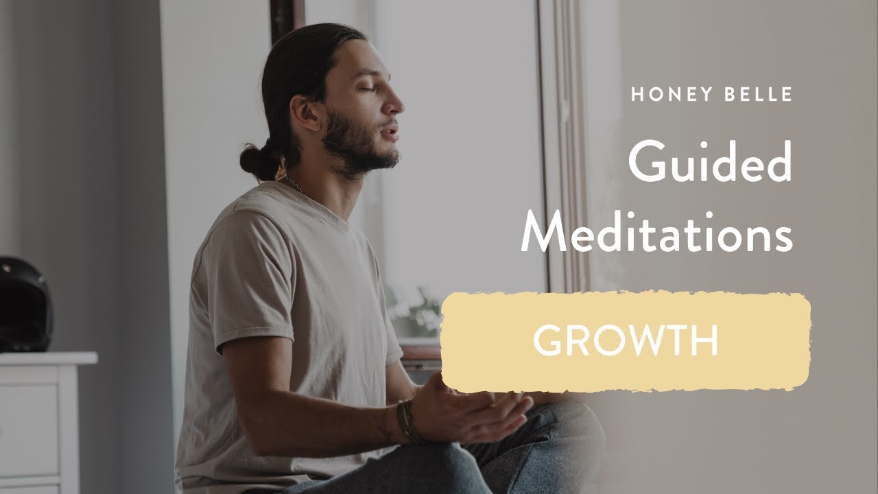 Free Guided Meditation Under 15 Minutes | Growth Hosted by Scott Winslow | Honey Belle