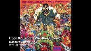 Massive Attack - Cool Monsoon (Weather Storm)