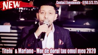 Titelu` & Mariano ❌ Mor de dorul tau omul meu 2020 ░H░I░T░ manele noi 2020 CELE MAI NOI MANELE 2020