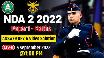 UPSC NDA 2 2022 Maths Answer Key & Video Solution | Question Paper Analysis | Expected Cut Off