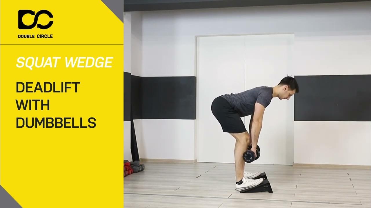 How to Do DeadLift With Dumbbells Using Squat Wedges YouTube