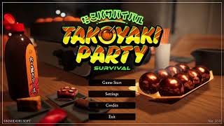 Takoyaki Party Survival - NO 章魚燒，NO LIFE | 章魚燒模擬器 | Steam PC Game | 附廣東話字幕