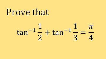 Prove that tan^-1(1/2)+tan^-1(1/3)=π/4