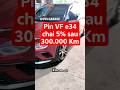 Pin Vinfast VF e34 chạy 30 vạn km vẫn chỉ chai 5%: Con số không biết nói dối#VFe34 #VinFast