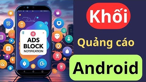 Cách Chặn Quảng Cáo trên Android ||Bật/Tắt Trình Chặn Quảng Cáo Trong Google Chrome 2025