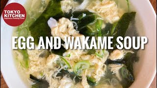HOW TO MAKE EGG AND WAKAME SEAWEED SOUP | Whip it up in 5 minutes !