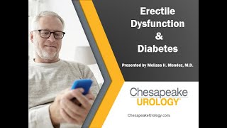 Erectile Dysfunction and Diabetes, Presented by Melisa H. Mendez, M.D.