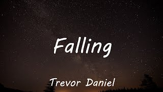 Trevor Daniel - Falling (Lyrics)