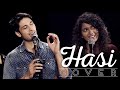 Hasi cover version  arjun kanungo ft sanah moidutty  hamari adhuri kahani