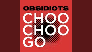 Choo-Choo Go (feat. Bad Lip Reading)