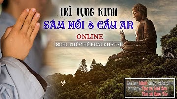 Trì Tụng Kinh Sám Hối & Cầu An Nghi Thức Khất Sĩ
