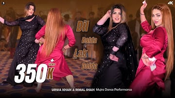 Dil Bolda Lak Dolda ,Rimal Shah & Urwa Khan Mujra Dance Performance , SGStudio 2025
