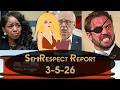 SemiRespectable Report 3-5-26 : Primary upsets Galore & More