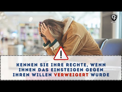 Kennen Sie Ihre Rechte bei unfreiwilliger Verweigerung des Boardings