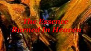 The Essence - Burned In Heaven chords