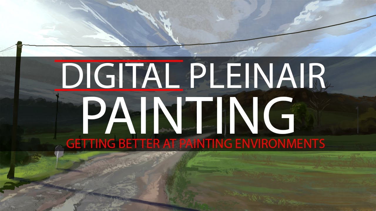 HOW TO Get better at painting landscapes - Digital Pleinair Painting
