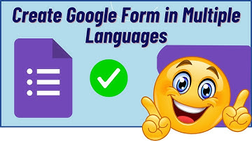 How to Create Google Form in Multiple Languages (Step-by-Step Guide)