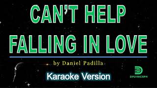 Daniel Padilla - Can't Help Falling In Love (karaoke version)