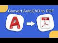 How to convert AutoCAD DWG files to a PDF file