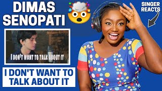 SINGER REACTS | DIMAS SENOPATI - I DON'T WANT TO TALK ABOUT IT REACTION!!😱 | Rod Stewart Cover