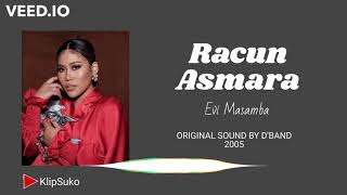 Evi Masamba - Racun Asmara | Original Audio by D'Band