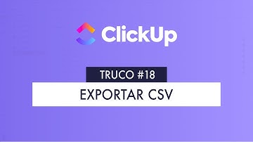 Exportar CSV | ClickUp