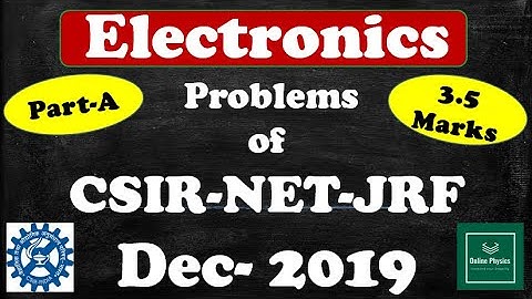 Problems | Electronics | CSIR-NET-DEC-2019 | Online Physics |