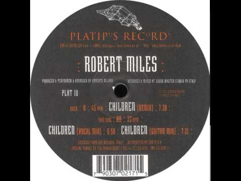 Robert Miles - Children (Vocal Mix)
