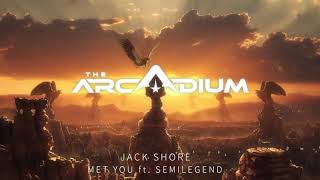 Jack Shore - Met You ft. SemiLegend