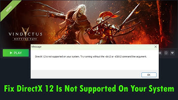 Fix Vindictus Defying Fate Demo DirectX Error DirectX 12 Is Not Supported On Your System