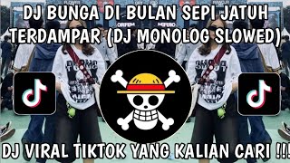 Download Lagu DJ MONOLOG SLOWED || DJ BUNGA DI BULAN SEPI JATUH TERDAMPAR VIRAL TIKTOK TERBARU 2025 🎶 MP3 Download Lagu DJ MONOLOG SLOWED || DJ BUNGA DI BULAN SEPI JATUH TERDAMPAR VIRAL TIKTOK TERBARU 2025 🎶 MP3
