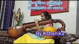 Rara Venu Gopabala Swarajathi by Kshanika on Veena