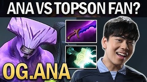 OG.ANA FACELESS VOID VS TOPSON FAN - DOTA 2 GAMEPLAY