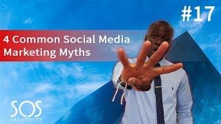 4 Common Social Media Marketing Myths - #17
