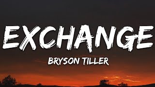 Video thumbnail of "Bryson Tiller - Exchange (Lyrics)"