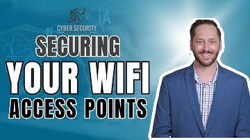 Why You Should Secure Your Wi-Fi Access Point - Cyber Security Tips