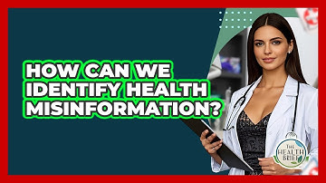 How Can We Identify Health Misinformation? - The Health Brief