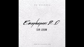 Emaphupeni 2.0_Sir Louw @KelvinMomoProd @babalwamavuso