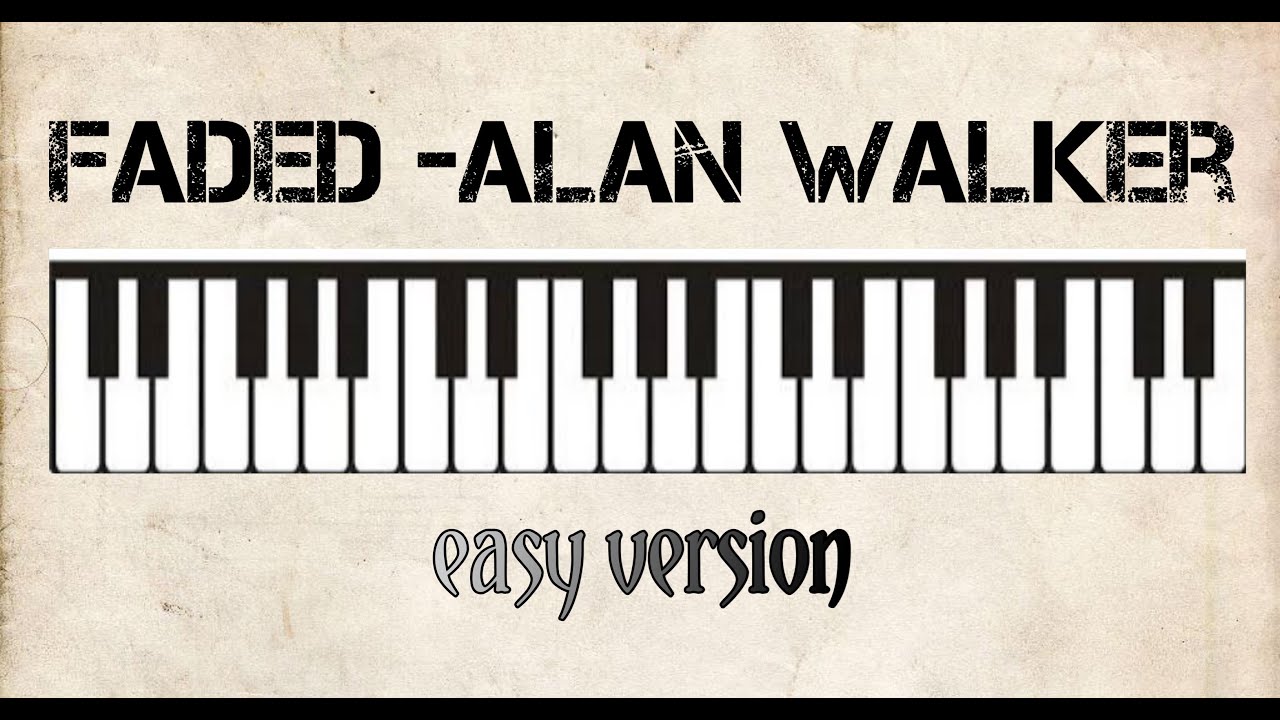 Faded Alan walker easy keyboard tutorial easy version how to