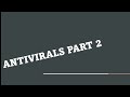 lecture 19 antivirals part 2