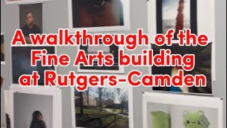 Visit the Fine Arts building at Rutgers-Camden | Campus Tour Series