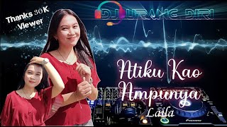 Lagu Terbaru!!! ATIKU KAO AMPUNYA Cover Laila (dj urang diri)