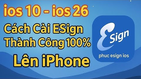 CÁCH CÀI ĐẶT ESIGN MỚI NHẤT 2025 | FIX LỖI XÁC MINH ỨNG DỤNG VÀ HỖ TRỢ MỌI PHIÊN BẢN IOS MỚI NHẤT