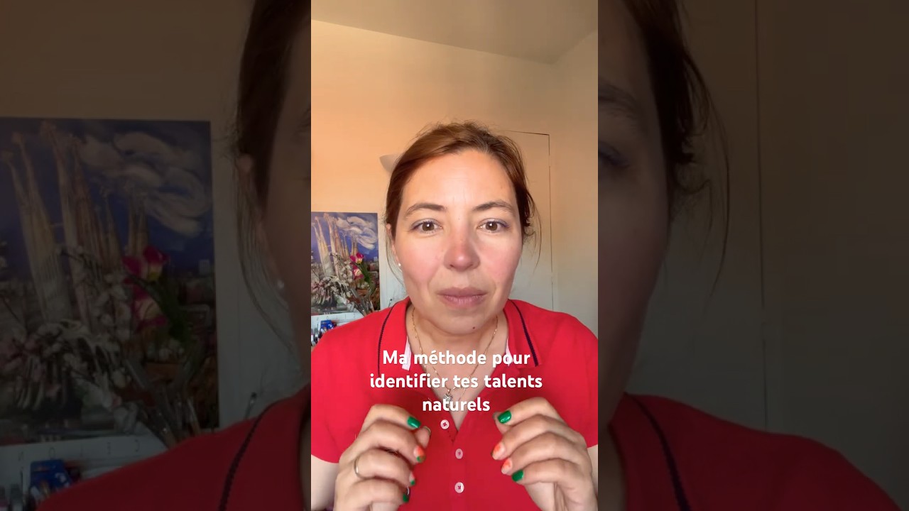 Ma méthode pour identifier tes talents naturels