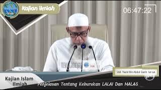 Penjelasan Tentang Keburukan LALAI dan MALAS | Ustadz Yazid Bin Abdul Qadir Jawas