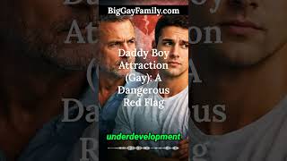 Daddy Boy Attraction - Psych Under-Development