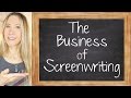 The Business of Screenwriting